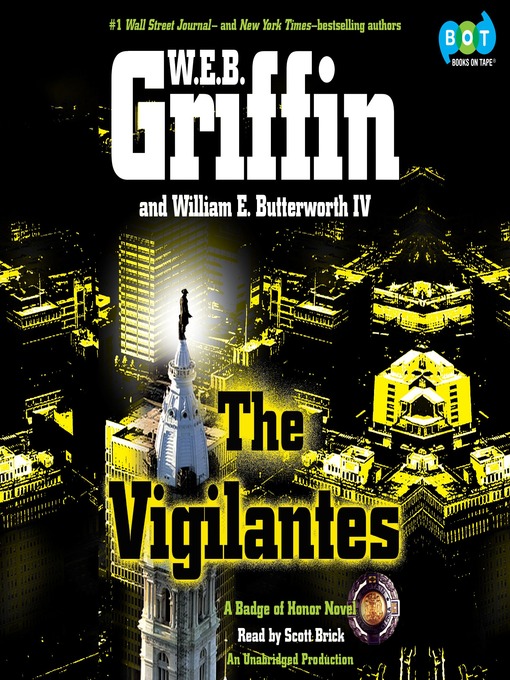 Title details for The Vigilantes by W.E.B. Griffin - Wait list